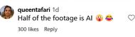Another user claims half of the footage is AI (image via @queentafari on Instagram)